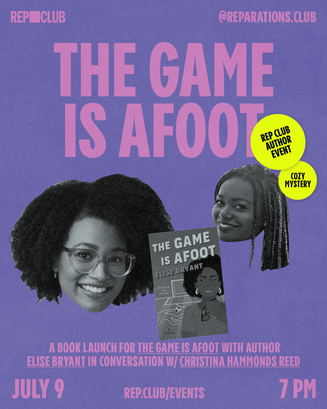 July 9th EVENT: The Game Is Afoot w/ Elise Bryant & Christina Hammonds Reed