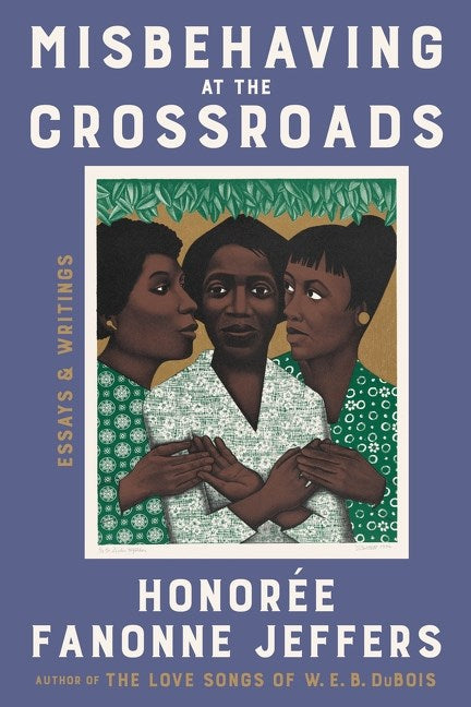 Misbehaving at the Crossroads // Essays & Writings