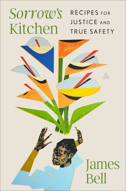 Sorrow's Kitchen // Recipes for Justice and True Safety (Pre-order, April 6 2027)