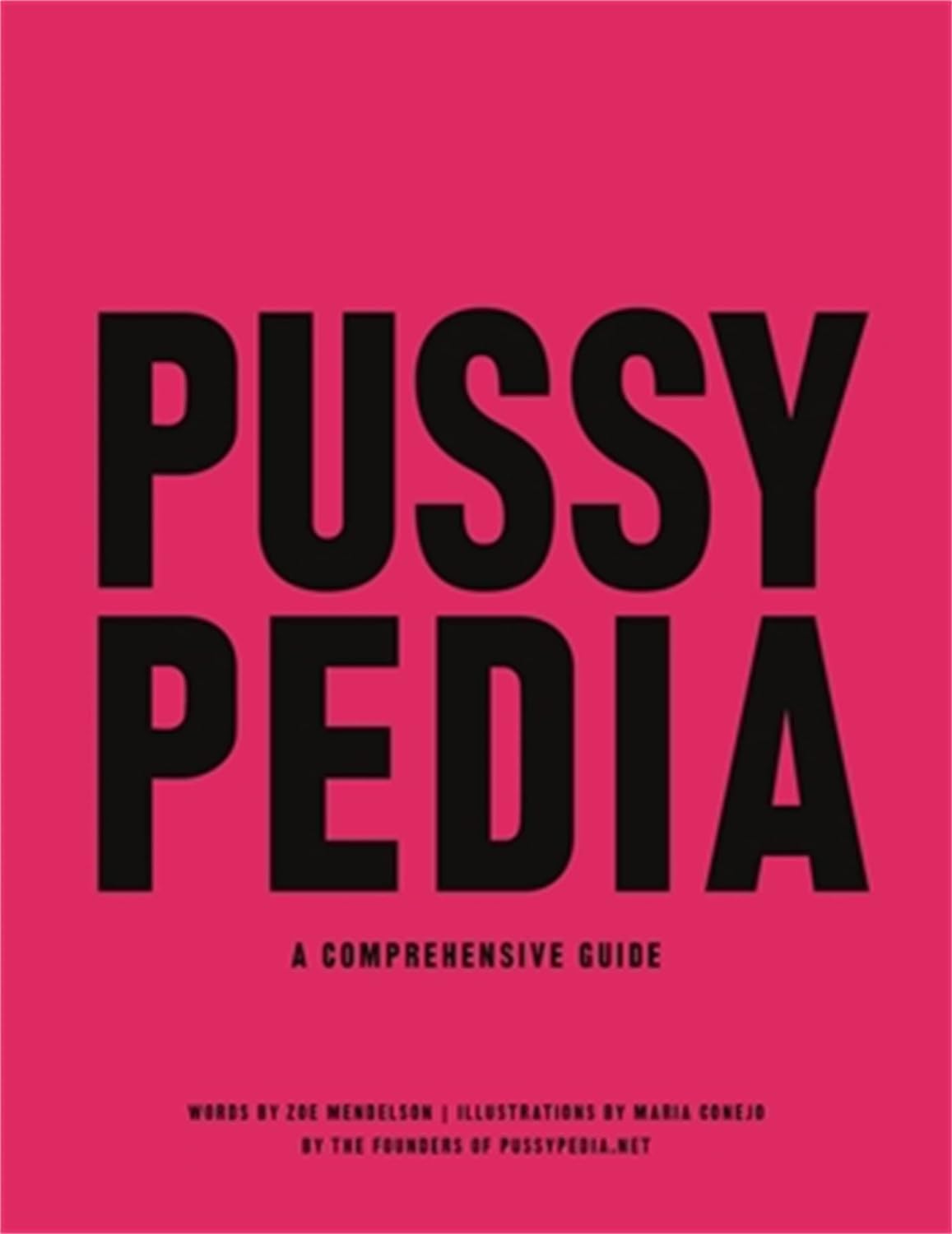 Pussypedia // A Comprehensive Guide