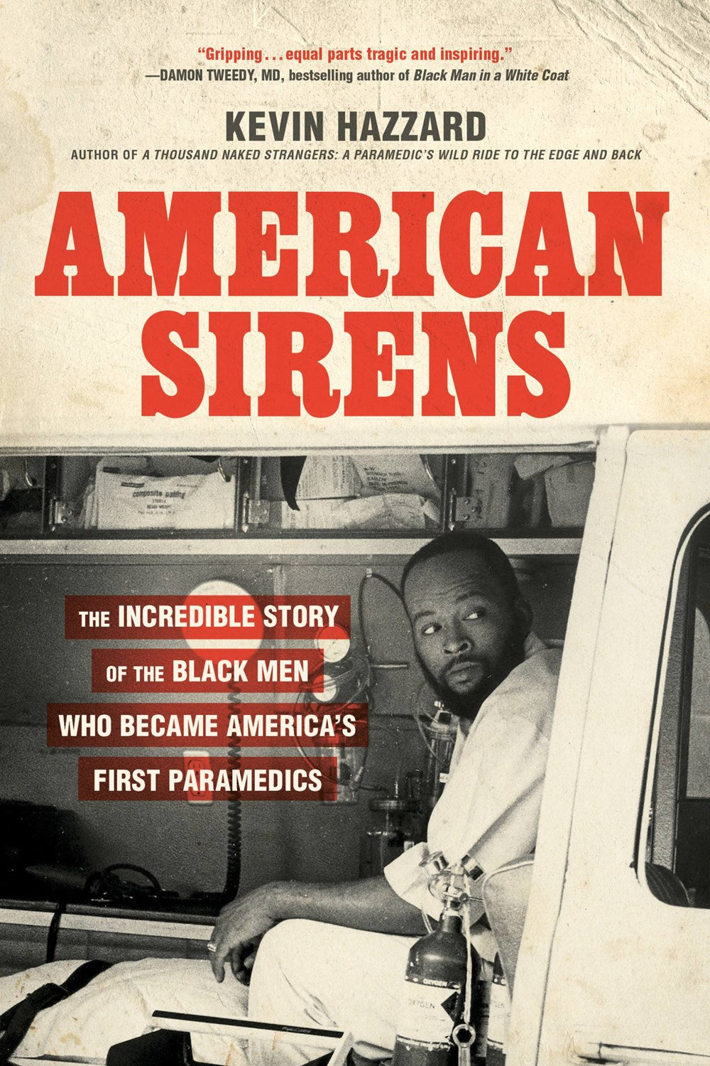 American Sirens // The Incredible Story of the Black Men Who Became America's First Paramedics