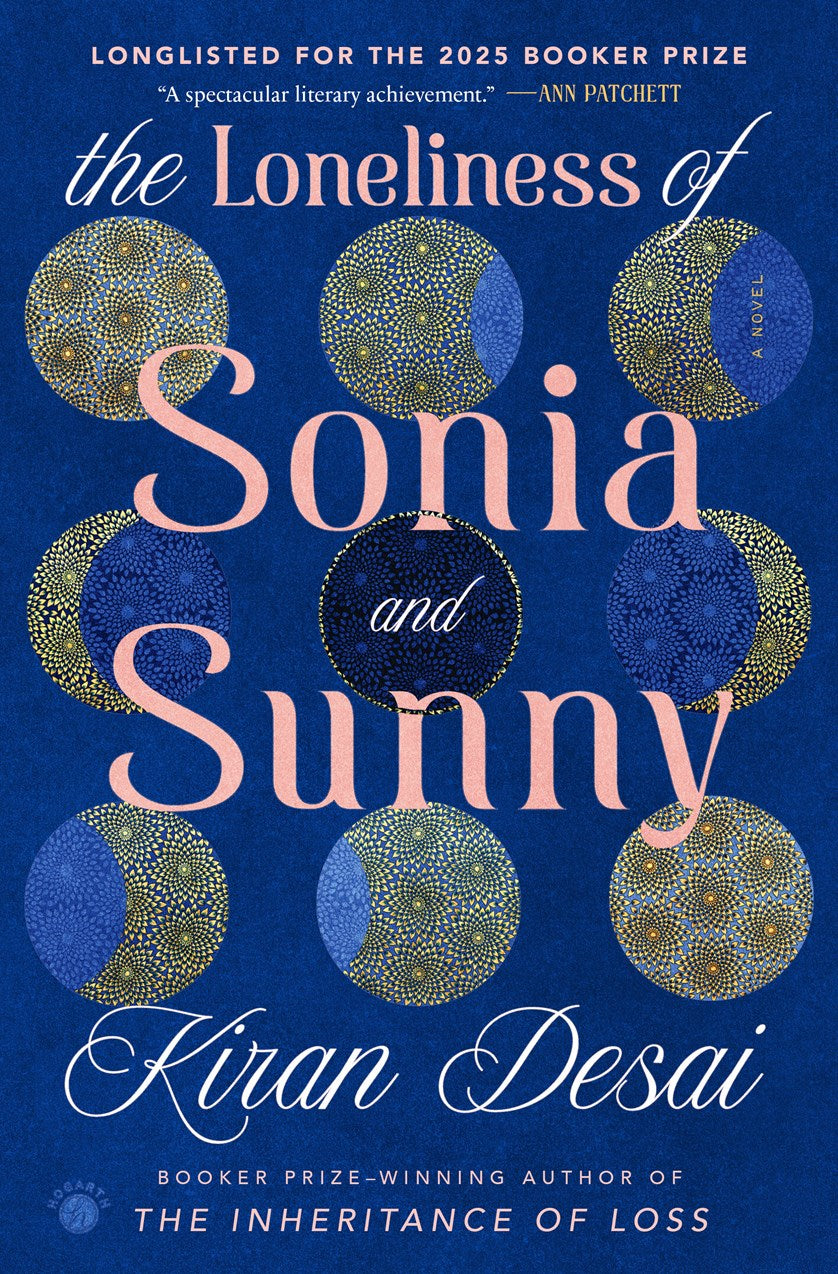 The Loneliness of Sonia and Sunny // A Novel