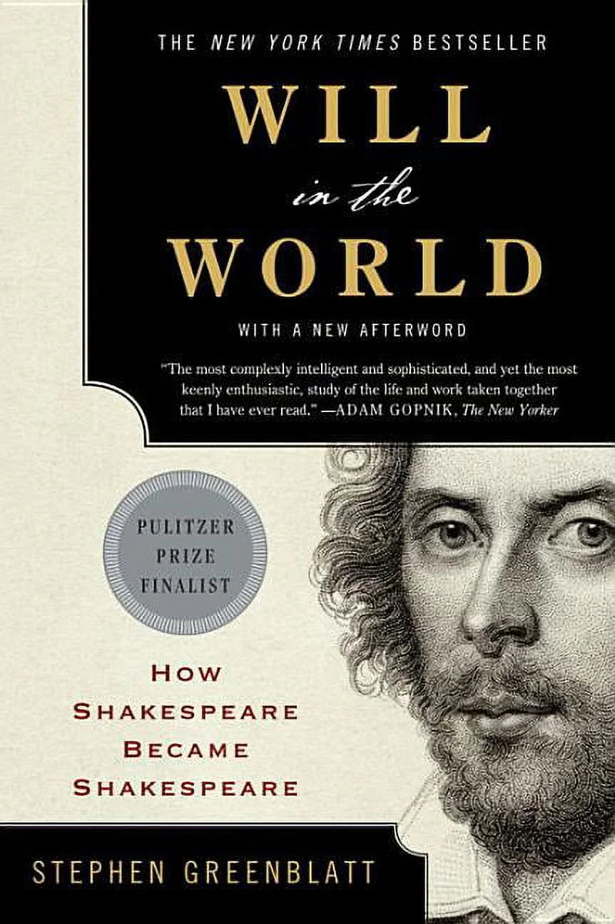 Will in the World: // How Shakespeare Became Shakespeare (Anniversary)