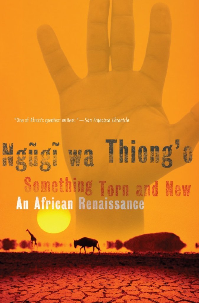 Something Torn and New // An African Renaissance