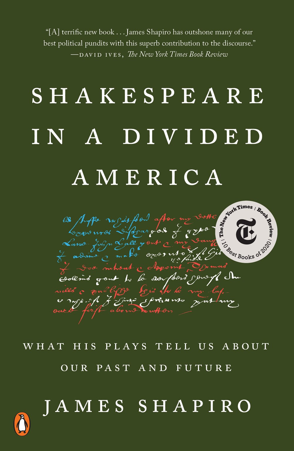 Shakespeare in a Divided America: // What His Plays Tell Us about Our Past and Future