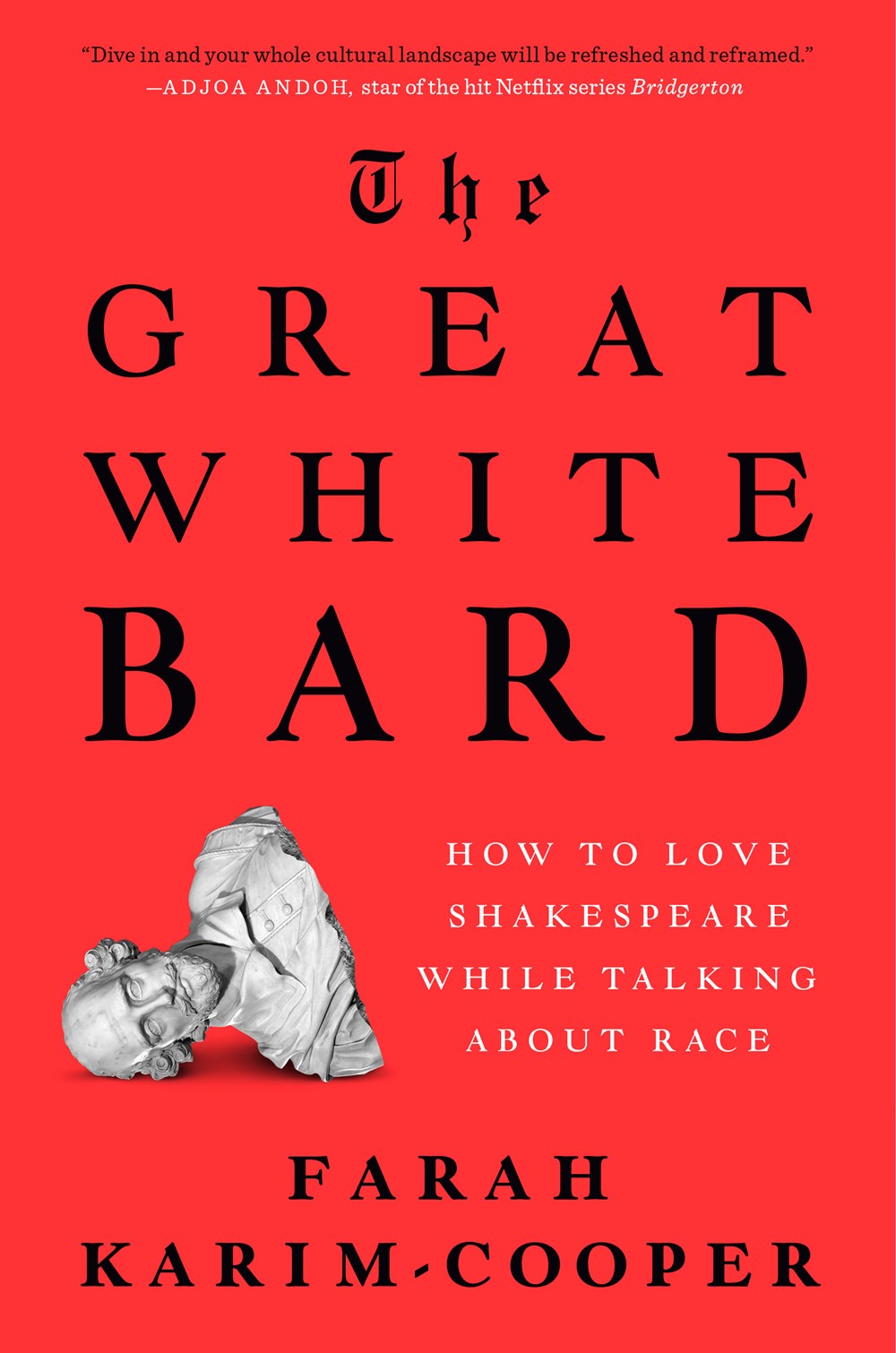 The Great White Bard: // How to Love Shakespeare While Talking about Race