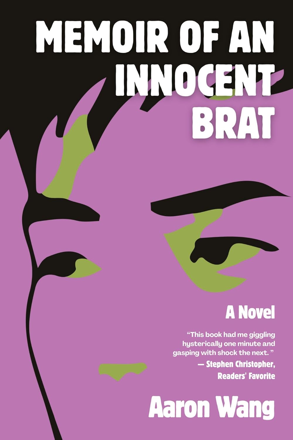 Memoir of an Innocent Brat // A Novel