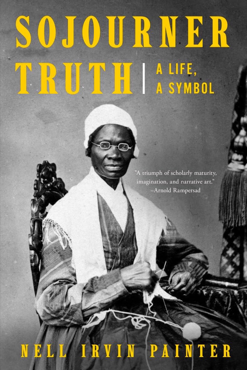 Sojourner Truth: // A Life, a Symbol