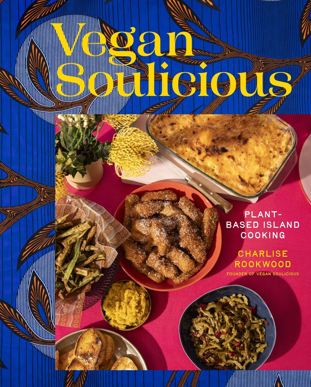 Vegan Soulicious // Plant-Based Island Cooking