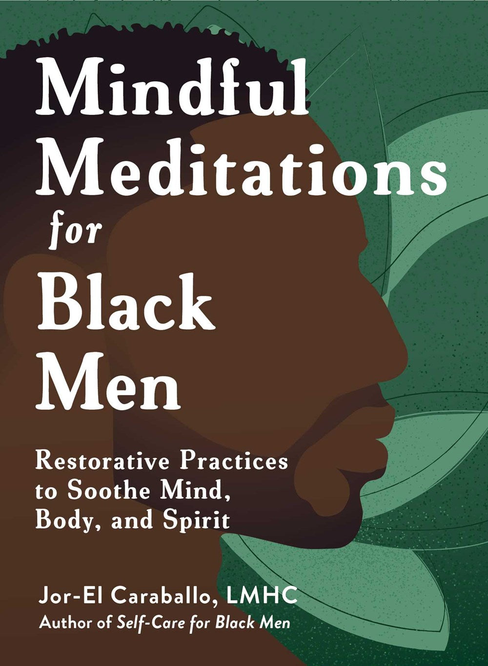 Mindful Meditations for Black Men // Restorative Practices to Soothe Mind, Body, and Spirit (Pre-Order, Jan 6 2026)
