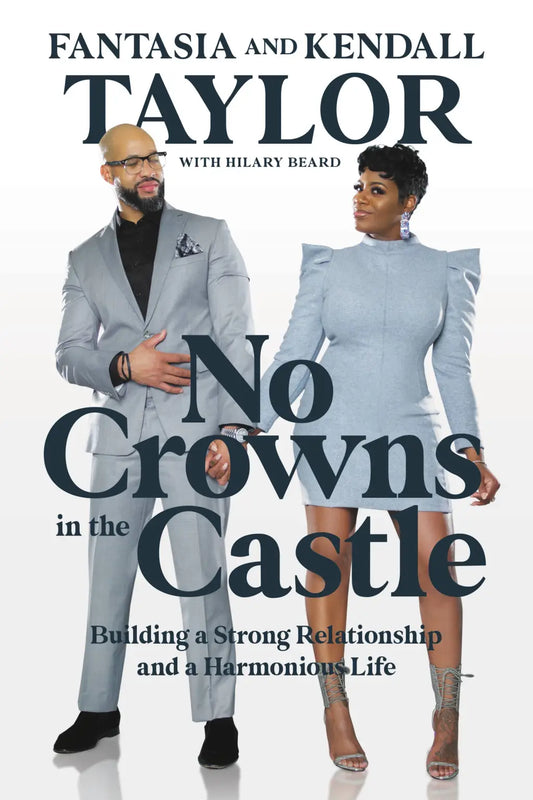 No Crowns in the Castle // Building a Strong Relationship and a Harmonious Life (Pre-Order, Nov 11 2025)