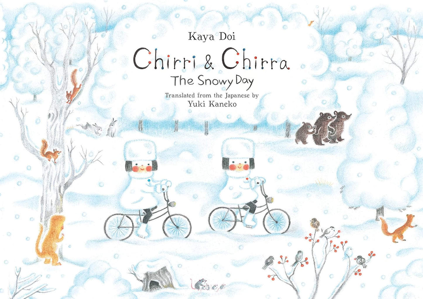 Chirri & Chirra: The Snowy Day // Chirri and Chirra Volume 3