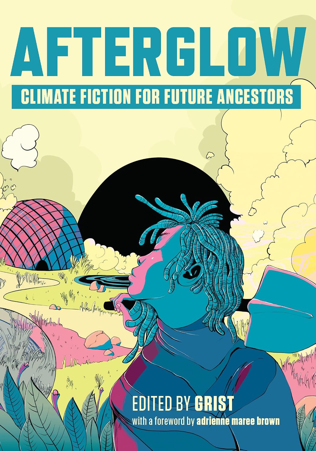 Afterglow // Climate Fiction for Future Ancestors