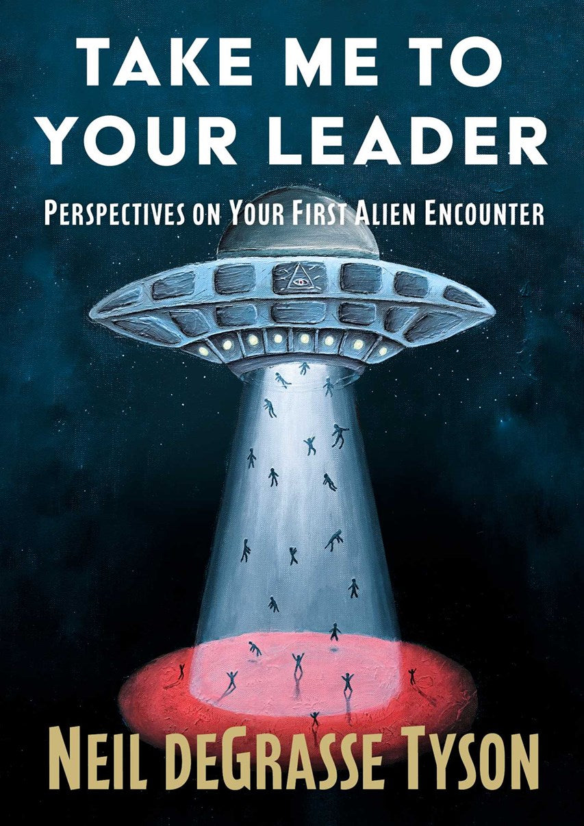Take Me to Your Leader // Perspectives on Your First Alien Encounter (Pre-order, May 12 2026)