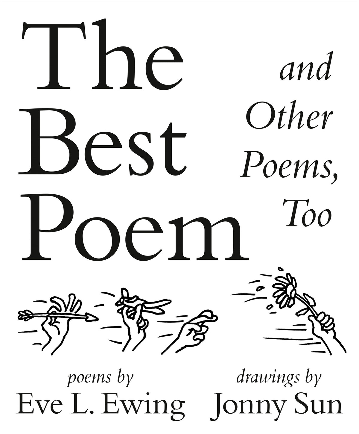 The Best Poem and Other Poems, Too // (Pre-order, March 2 2027)