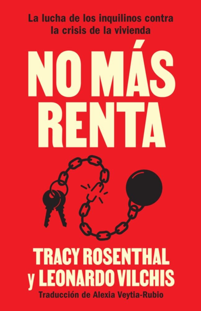 No Más Renta (Spanish Edition) // La Lucha de Los Inquilinos Contra La Crisis de la Vivienda (Pre-order, Feb 9 2027)