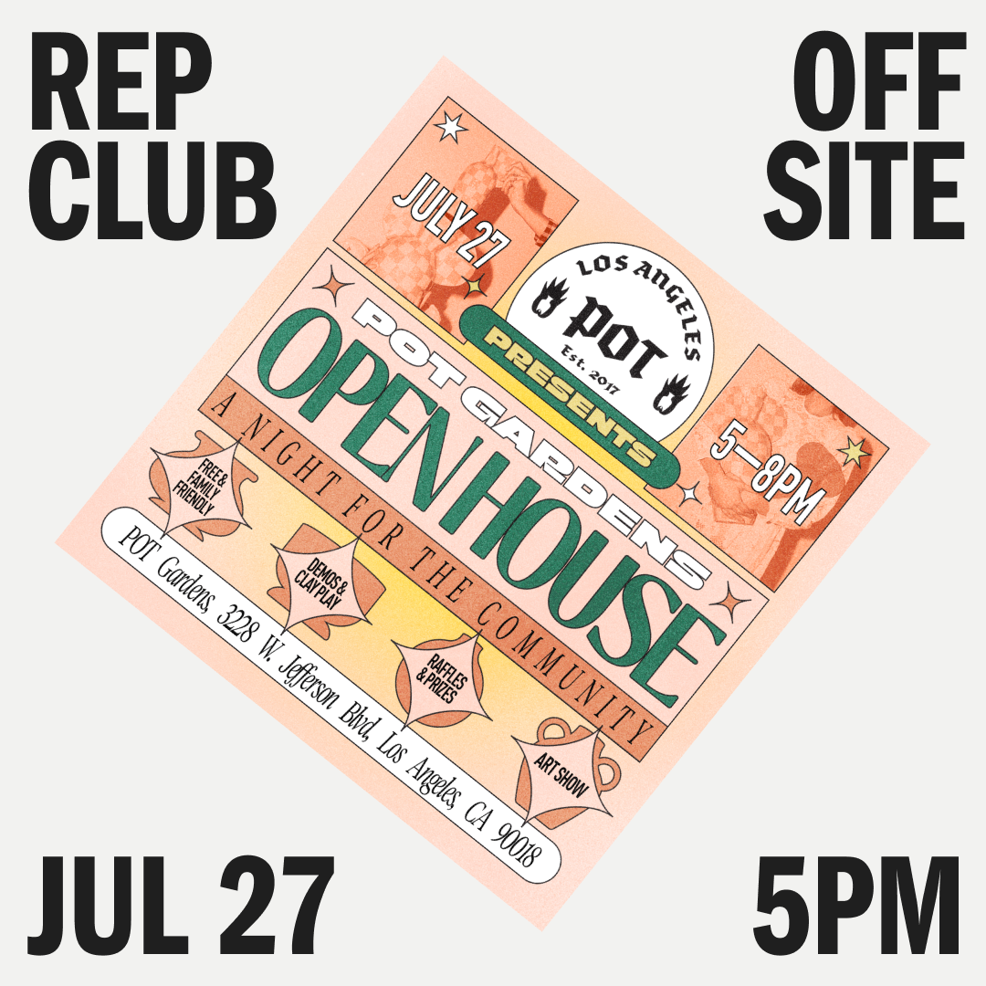 OFFSITE July 27th EVENT: POT Gardens Open House