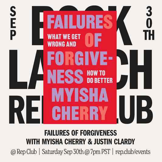 Sep 30 EVENT: Failures of Forgiveness // Myisha Cherry + Justin L. Clardy