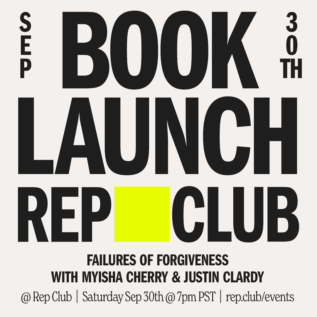 Sep 30 EVENT: Failures of Forgiveness // Myisha Cherry + Justin L. Clardy