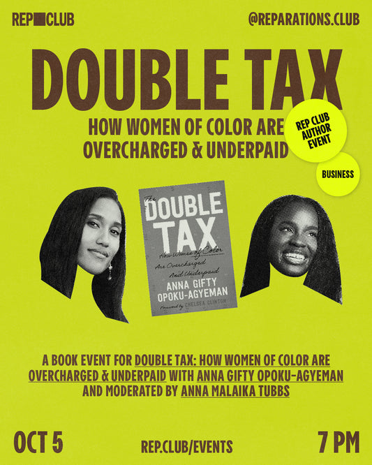 October 5th EVENT: Double Tax w/ Anna Gifty Opoku-Agyeman & Anna Malaika Tubbs