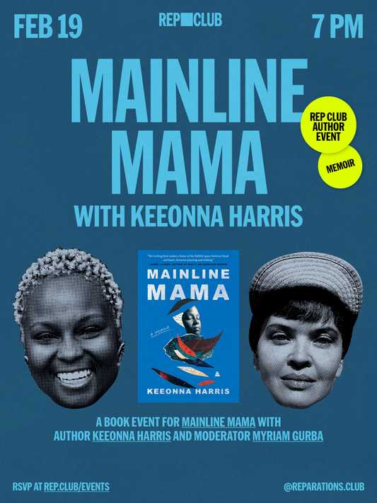 February 19th EVENT: Mainline Mama w/ Keeonna Harris & Myriam Gurba