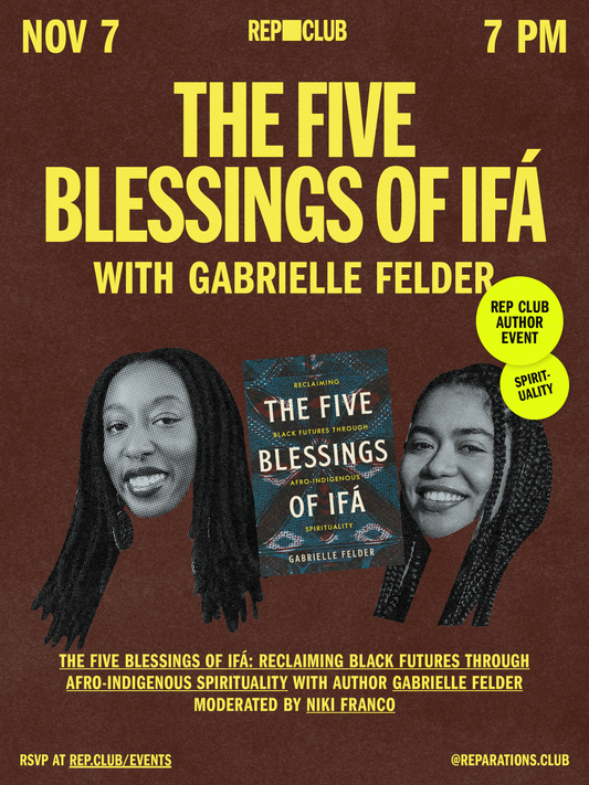 November 7th EVENT: The Five Blessings of Ifá w/ Gabrielle Felder & Niki Franco