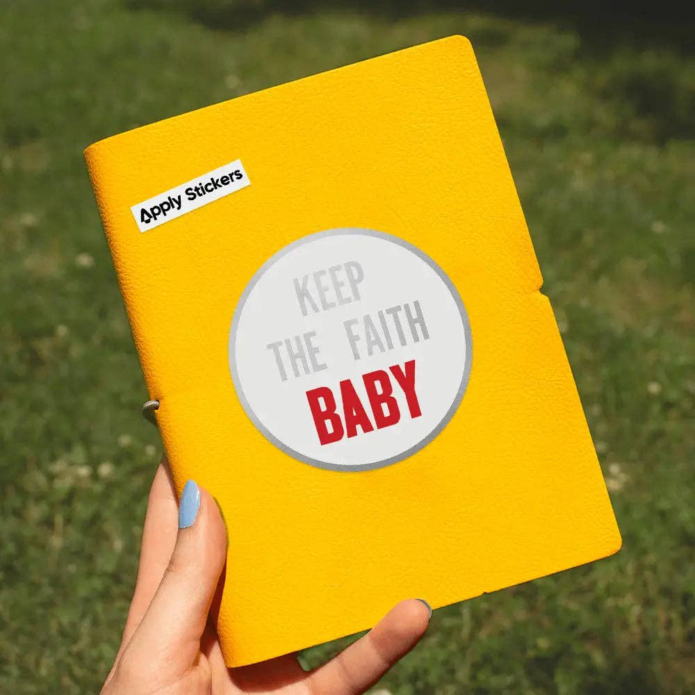 Keep The Faith Baby // Hank Willis Thomas Die-Cut Sticker