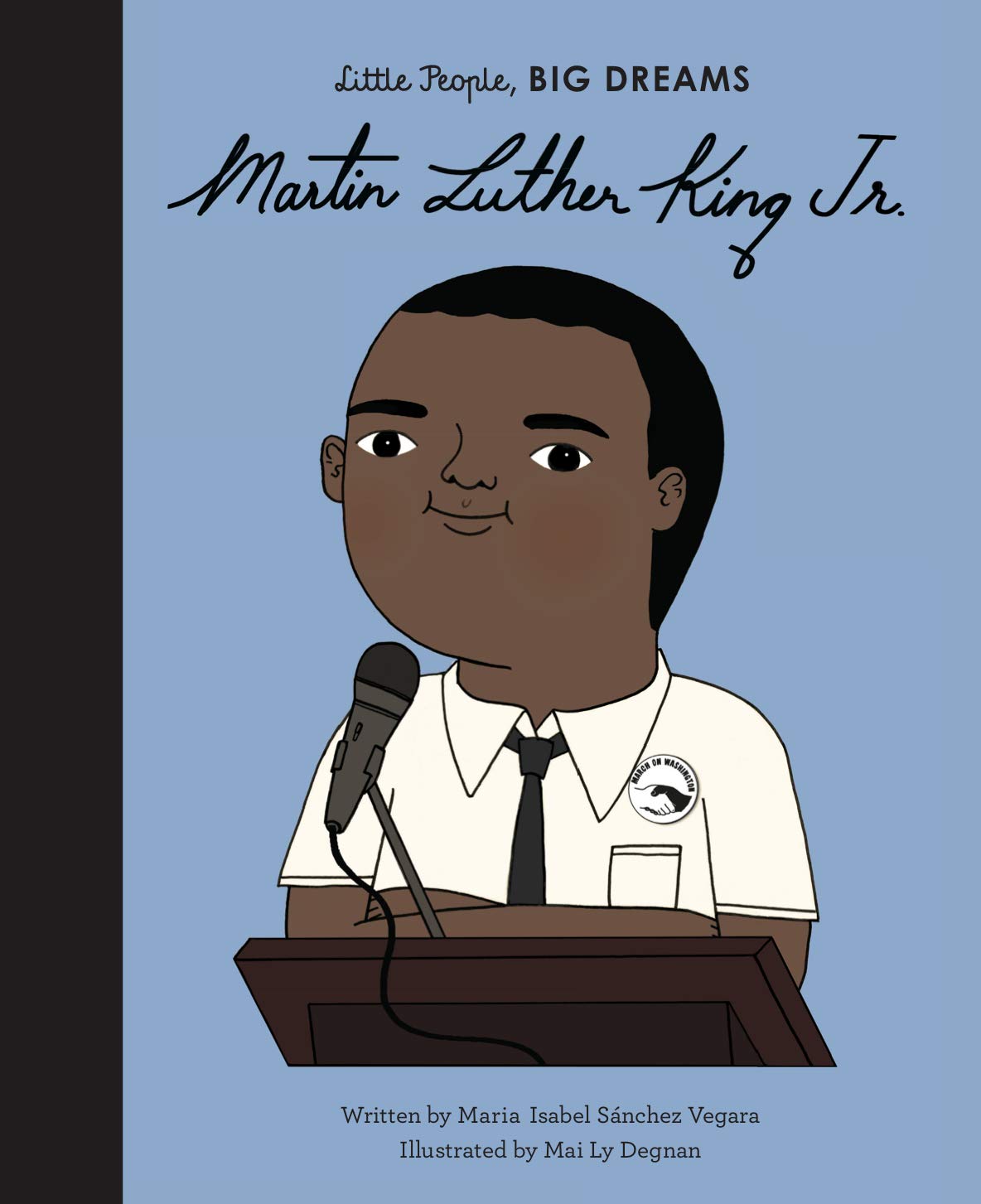 Martin Luther King Jr. // (Little People, Big Dreams)