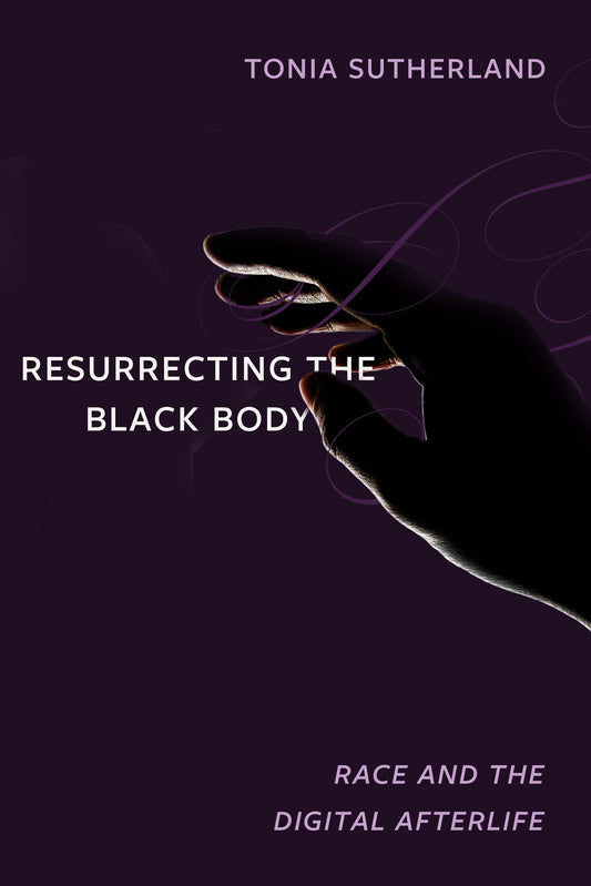 Resurrecting the Black Body // Race and the Digital Afterlife