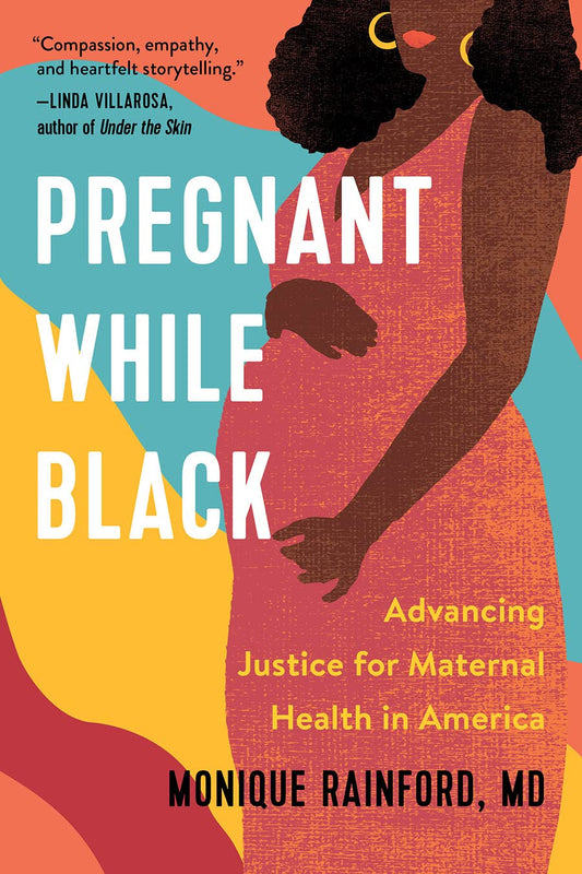 Pregnant While Black // Advancing Justice for Maternal Health in America