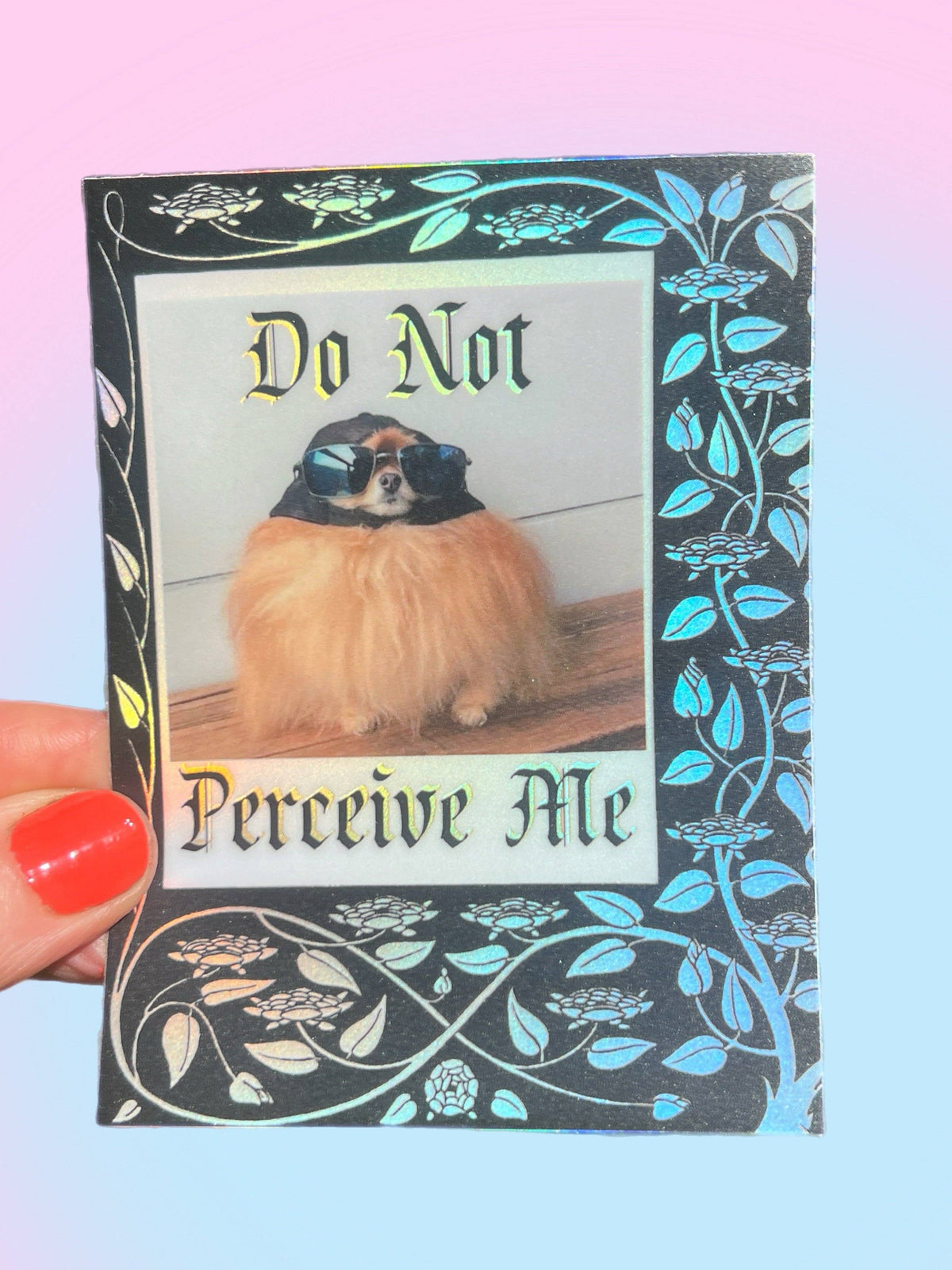 Do Not Perceive Me Hologram STICKER 3 Inch