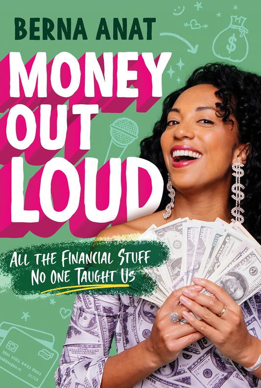 Money Out Loud // All the Financial Stuff No One Taught Us