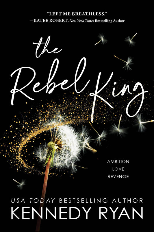 The Rebel King // (All the King's Men #2)