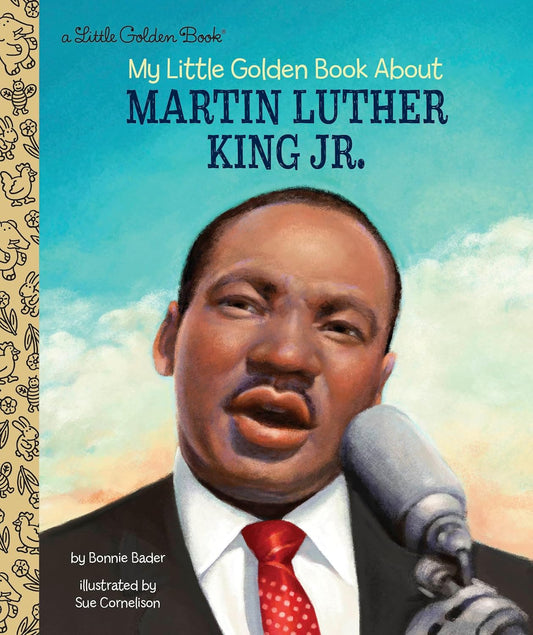 My Little Golden Book about Martin Luther King Jr. // A Little Golden Book Biography