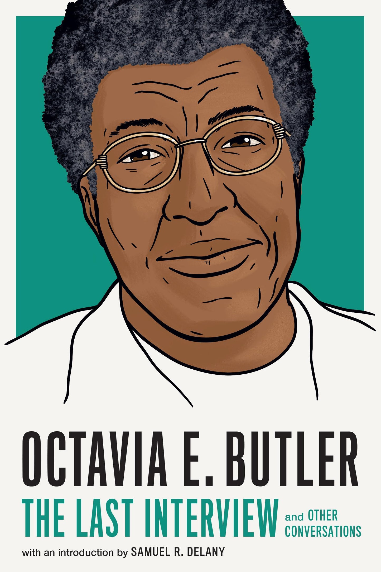 Octavia E. Butler // The Last Interview