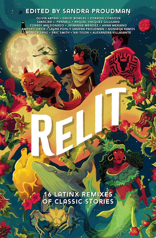 Relit // 16 Latinx Remixes of Classic Stories