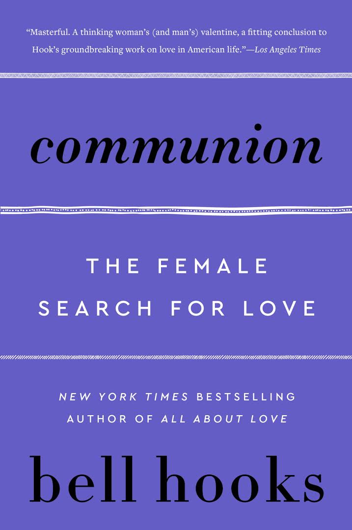 Communion // The Female Search for Love (Book #2)