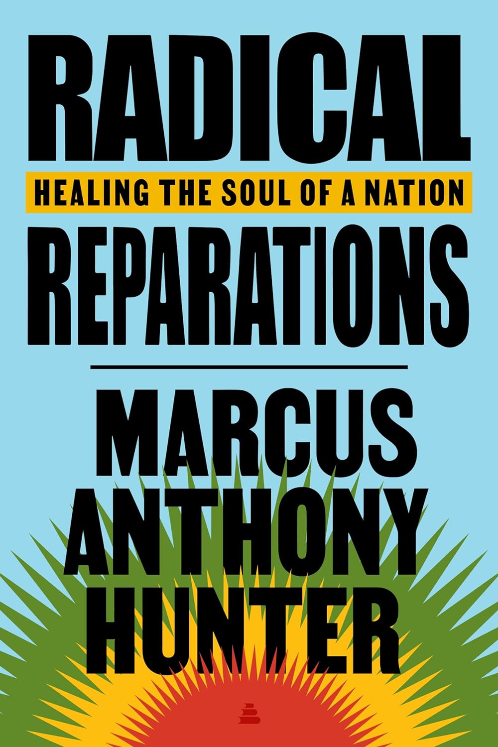Radical Reparations // Healing the Soul of a Nation