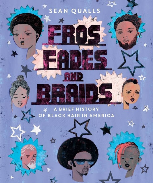 Fros, Fades, and Braids // A Brief History of Black Hair in America (Pre-order, Jan 20 2026)