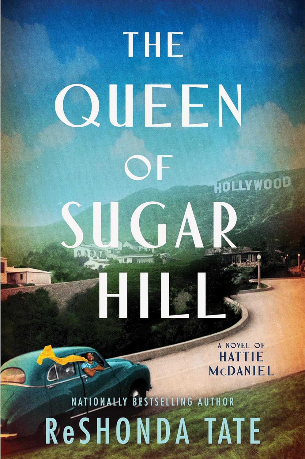The Queen of Sugar Hill // A Novel of Hattie McDaniel
