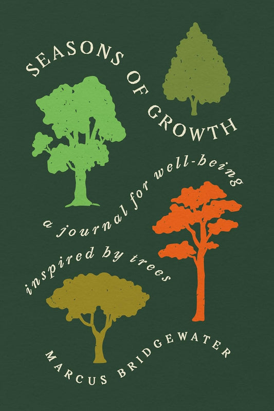 Seasons of Growth // A Journal for Well-Being Inspired by Trees