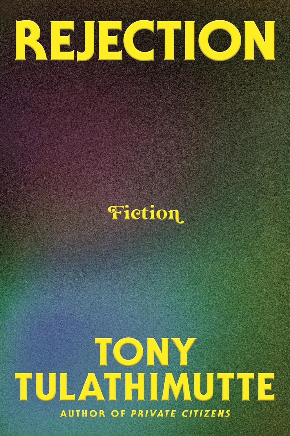 Rejection // Fiction (Pre-Order, Sep 17 2024)