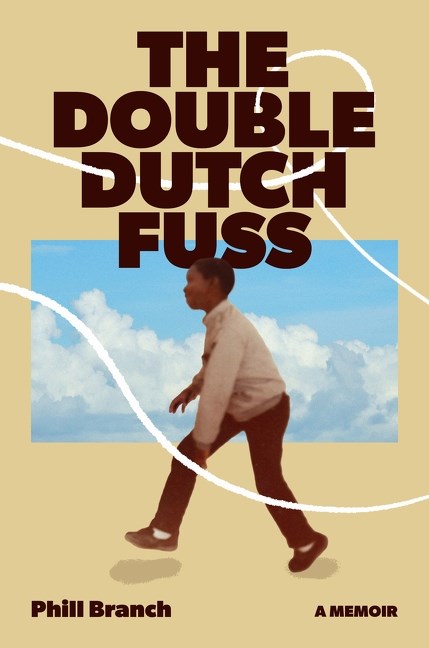 The Double Dutch Fuss // A Memoir (Pre-order, June 2 2026)