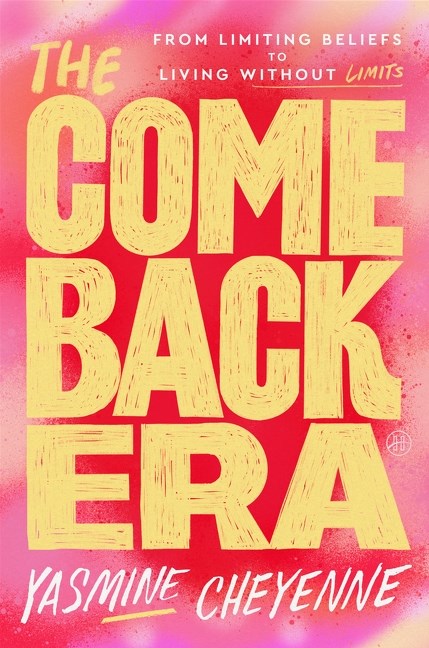 The Comeback Era // From Limiting Beliefs to Living Without Limits (Pre-order, May 12 2026)