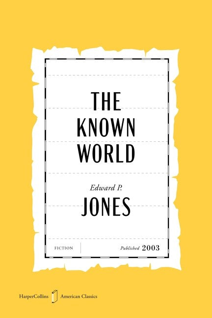 The Known World American Classics Edition // A Novel (Pre-order, May 5 2026)