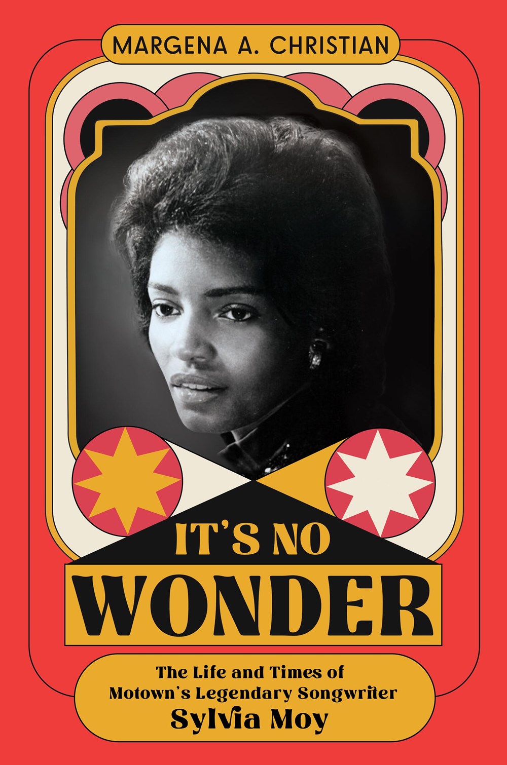 It's No Wonder // The Life and Times of Motown's Legendary Songwriter Sylvia Moy (Pre-Order, Feb 10 2026)