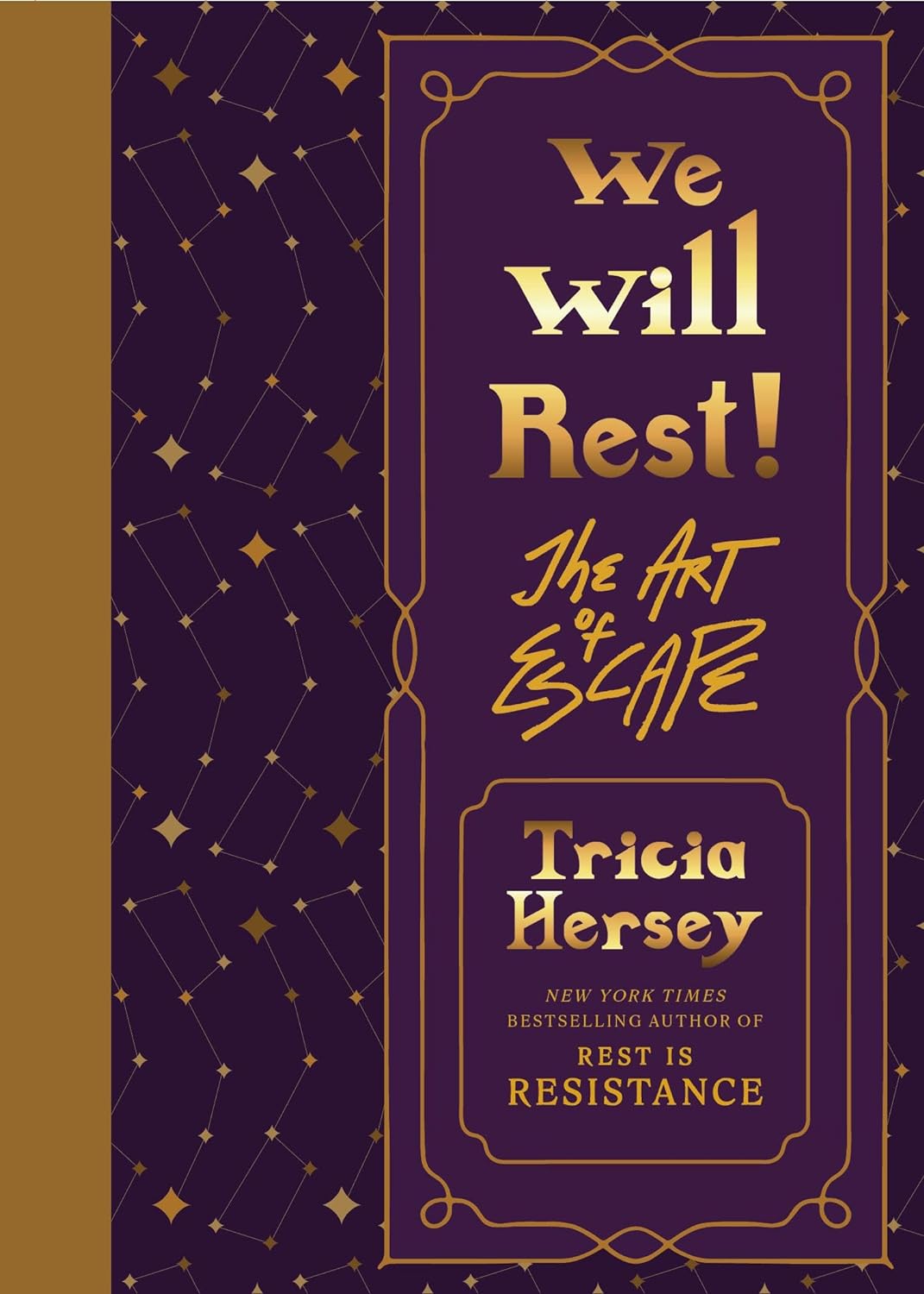 We Will Rest! // The Art of Escape