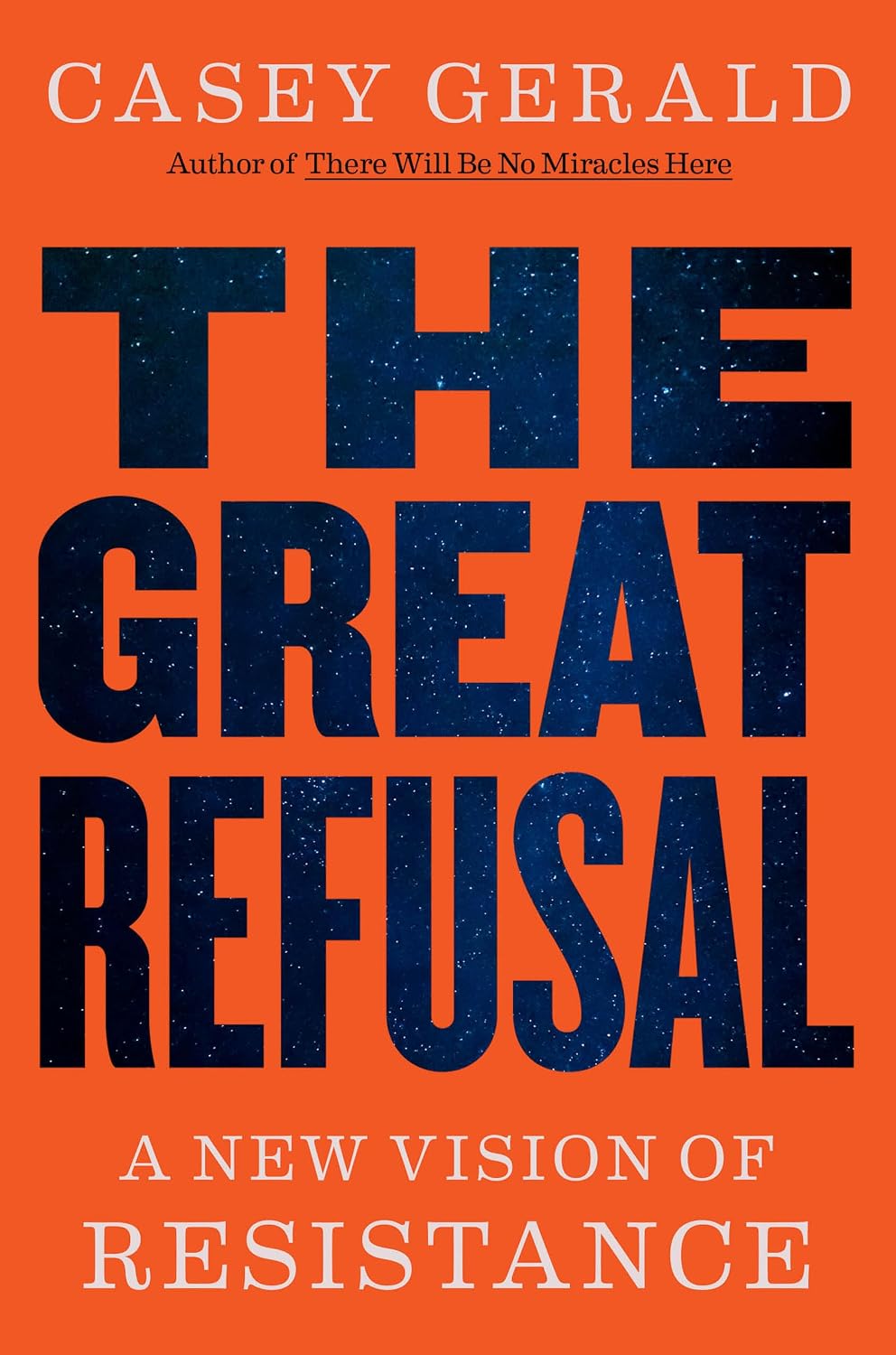 The Great Refusal // A New Vision of Resistance (Pre-Order, Sep 15 2026)