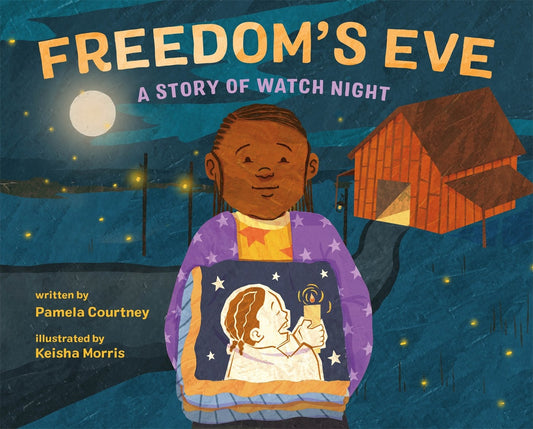 Freedom's Eve // A Story of Watch Night (Pre-order, Oct 13 2026)