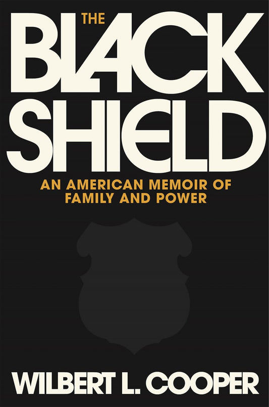 The Black Shield // An American Memoir of Family and Power (Pre-order, Aug 25 2026)
